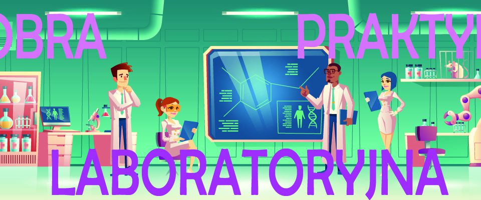 Dobra praktyka laboratoryjna