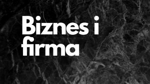Biznes i firma