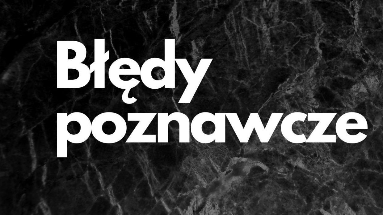 Błędy poznawcze