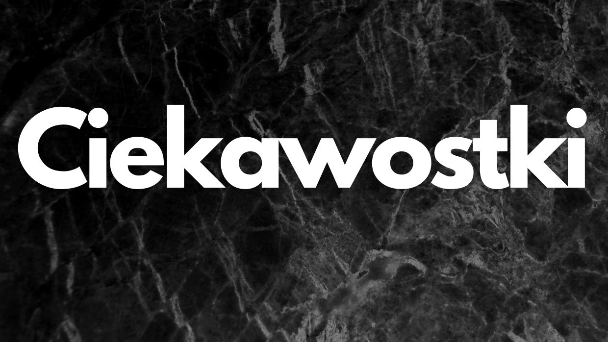 Ciekawostki