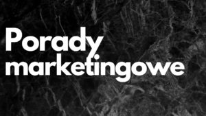 Porady marketingowe