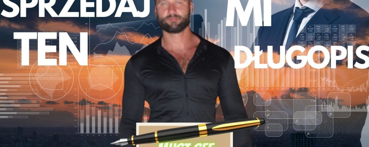 Sprzedaj mi ten długopis: Jak sprzedawać cokolwiek komukolwiek w dowolnym momencie