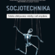 Socjotechnika. Czy musimy się bać socjotechniki, i jak się przed nią bronić (sztuka zdobywania władzy nad umysłami, manipulacja) +przykłady, definicja 1 socjotechniki