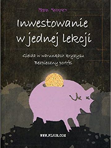 Książki o inwestowaniu które warto przeczytać (jak inwestować na giełdzie i nie tylko) 4