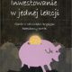 Książki o inwestowaniu które warto przeczytać (jak inwestować na giełdzie i nie tylko) 1
